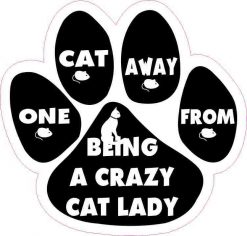 One Cat Away from Crazy Cat Lady Vinyl Sticker
