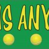 Tennis Anyone Vinyl Sticker