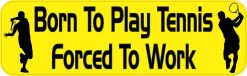 Born to Play Tennis Magnet