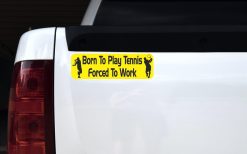 Born to Play Tennis Vinyl Sticker