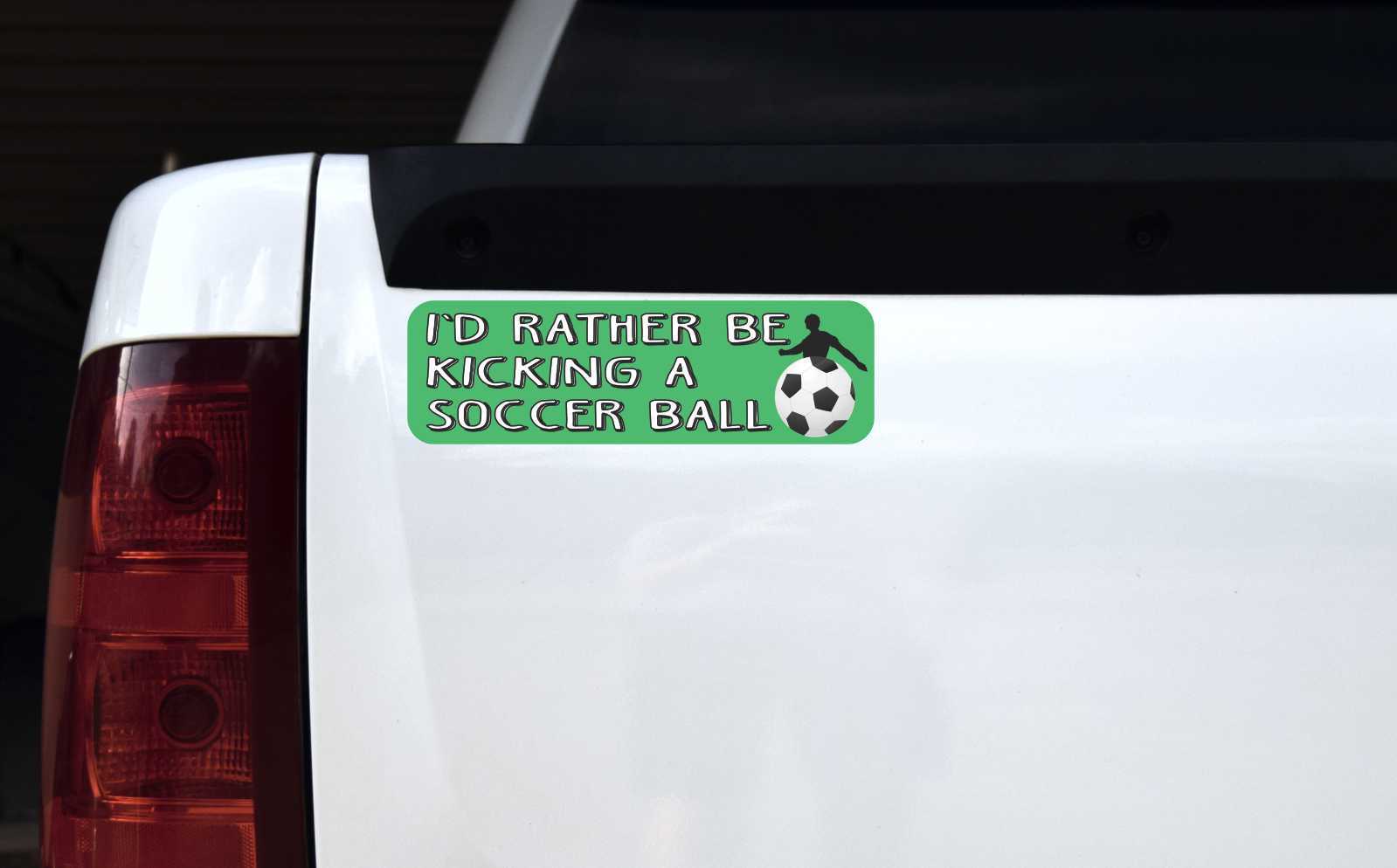 I'd Rather Be Kicking a Soccer Ball Magnet