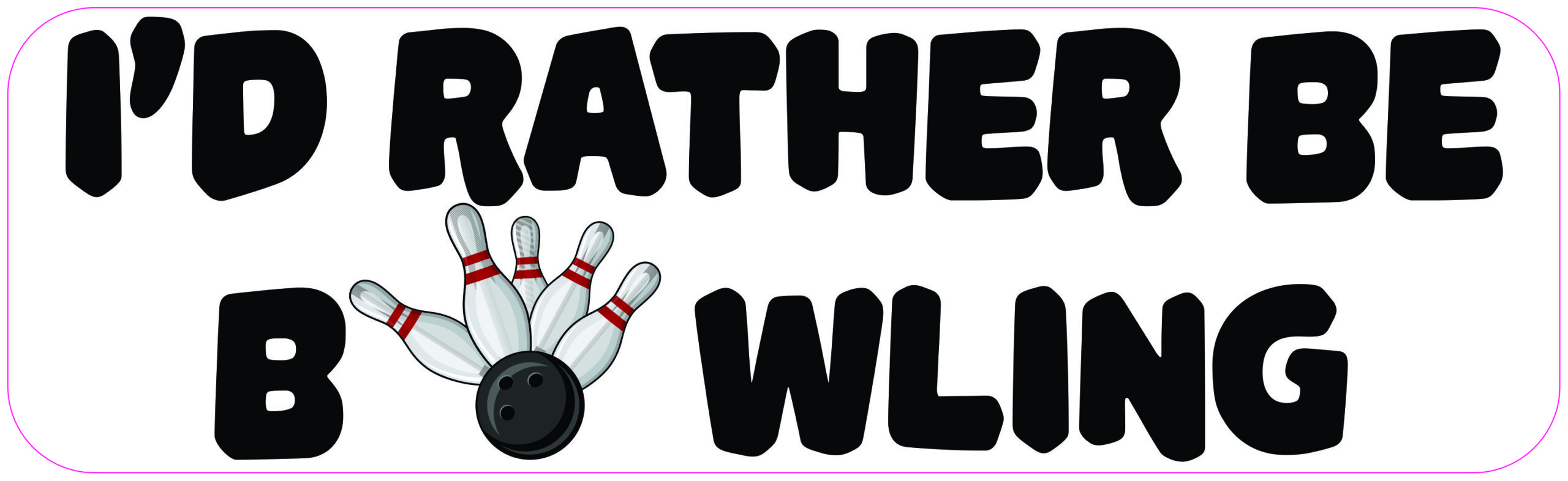 I'd Rather Be Bowling Vinyl Sticker