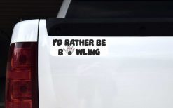 I'd Rather Be Bowling Vinyl Sticker