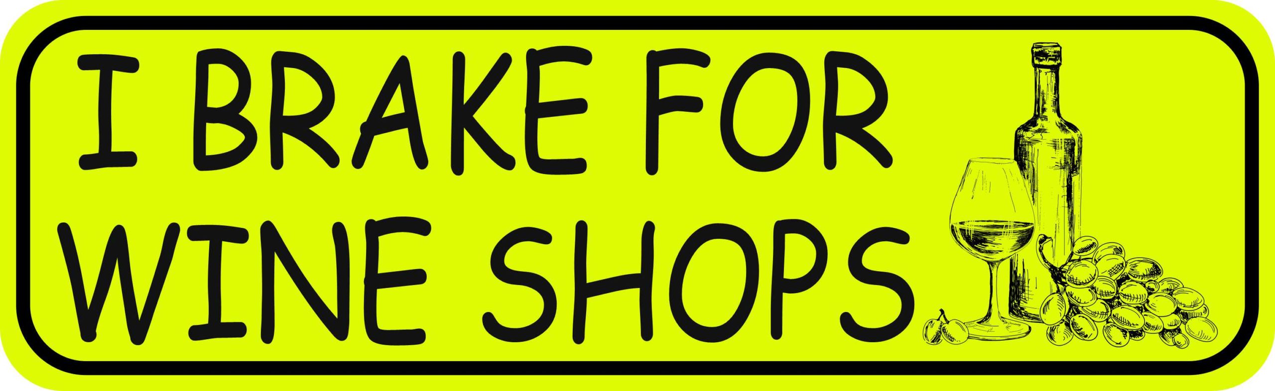 I Brake for Wine Shops Magnet