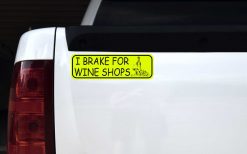 I Brake for Wine Shops Vinyl Sticker