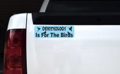 Ornithology Is for the Birds Magnet