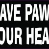Cats Leave Paw Prints on Our Hearts Vinyl Sticker