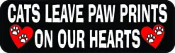 Cats Leave Paw Prints on Our Hearts Vinyl Sticker