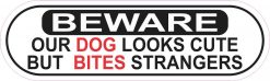 Dog Looks Cute Bites Strangers Vinyl Sticker