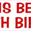 Life Is Better with Birds Vinyl Sticker