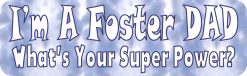 Im a Foster Dad Vinyl Sticker