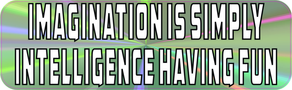 Imagination Intelligence Having Fun Magnet