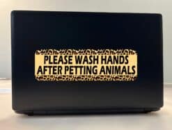10in x 3in Leopard Print Wash Hands After Petting Animals Vinyl Sticker