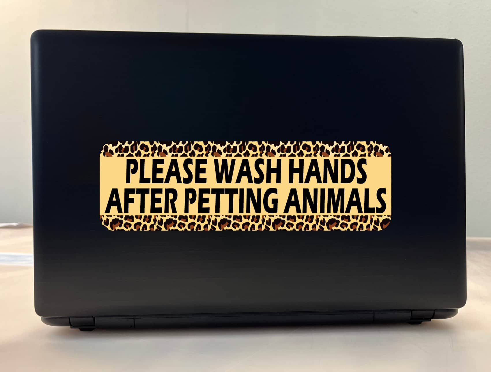 10in x 3in Leopard Print Wash Hands After Petting Animals Vinyl Sticker