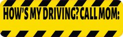 Hows My Driving Call Mom Vinyl Sticker