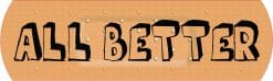 10in x 3in All Better Bandage Vinyl Sticker