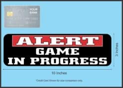10in x 3in Alert Game in Progress Magnet