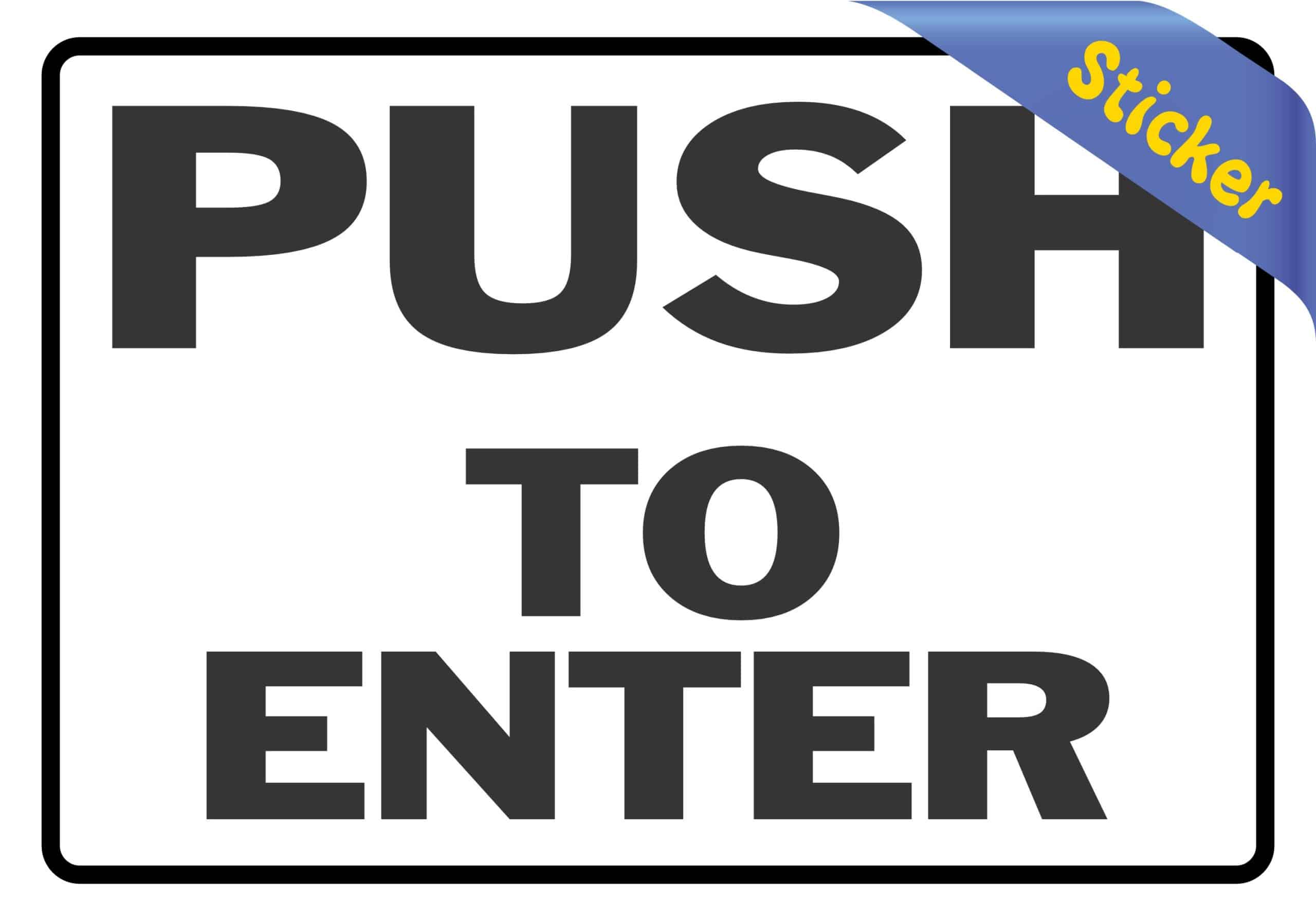 Push to Enter Sticker