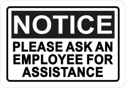 Notice Ask for Assistance Vinyl Sticker