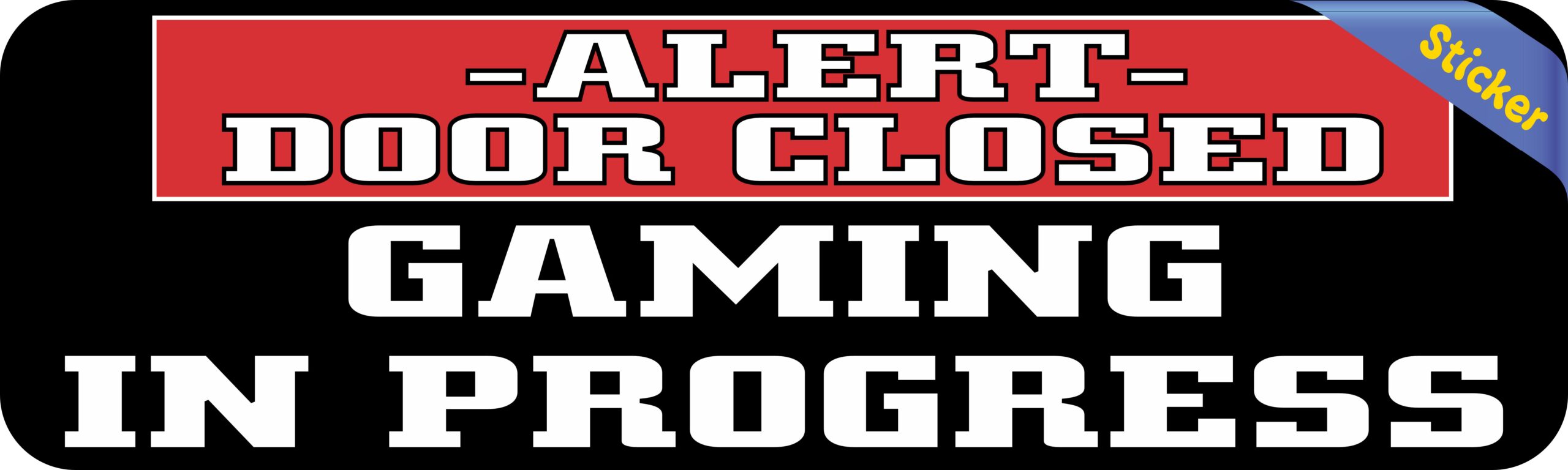10in x 3in Alert Gaming in Progress Vinyl Sticker