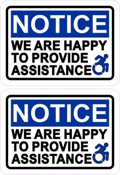 Dynamic Disability We Are Happy to Provide Assistance Vinyl Stickers