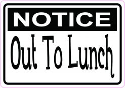 Notice out to Lunch Magnet