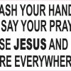 Jesus and Germs Are Everywhere Vinyl Sticker