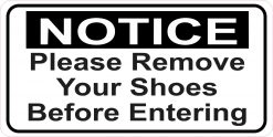 Remove Shoes Before Entering Vinyl Sticker