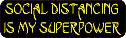 Social Distancing Is My Superpower Magnet