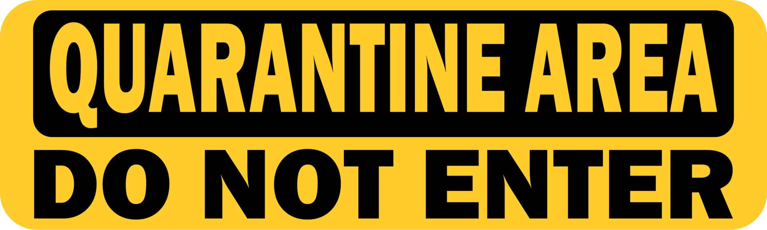 StickerTalk Do Not Enter Quarantine Area Magnet, 10 inches x 3 inches