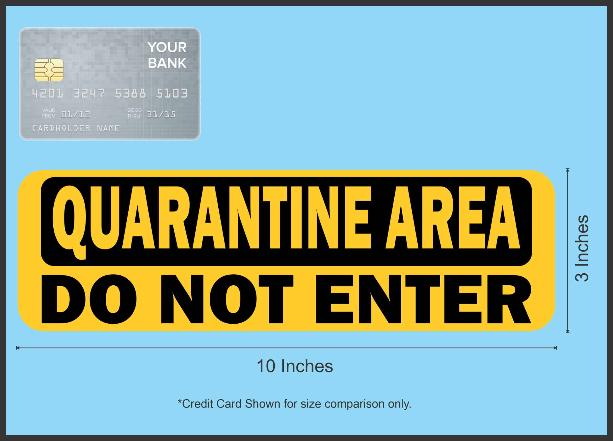 StickerTalk Do Not Enter Quarantine Area Magnet, 10 inches x 3 inches - Image 3