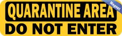 Alternative view of StickerTalk Do Not Enter Quarantine Area Magnet, 10 inches x 3 inches
