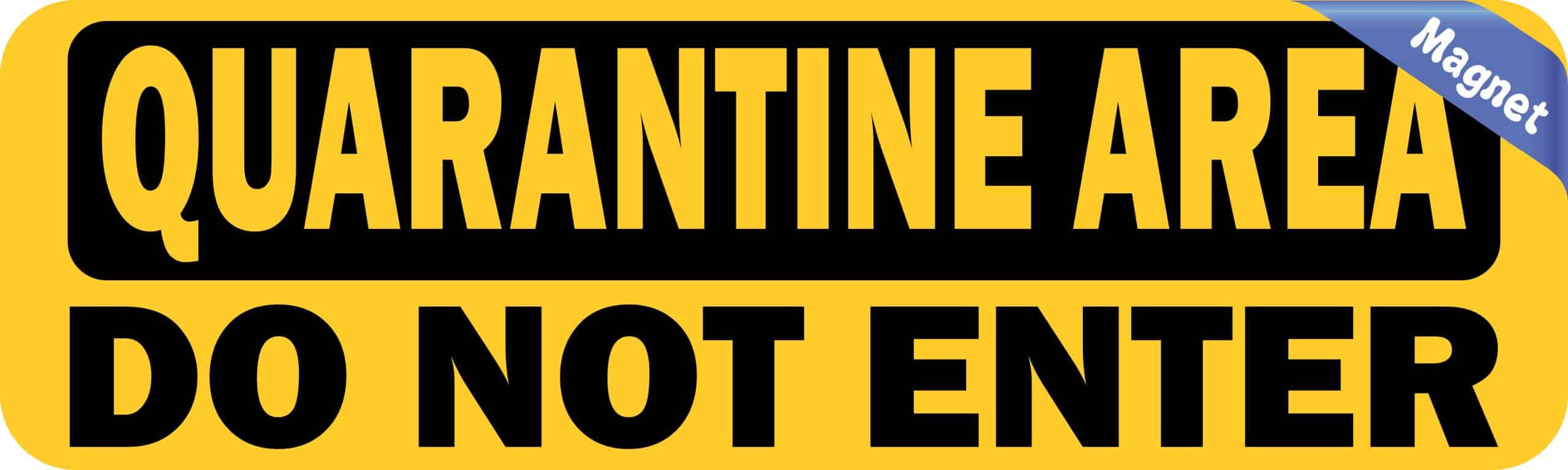 StickerTalk Do Not Enter Quarantine Area Magnet, 10 inches x 3 inches - Image 2