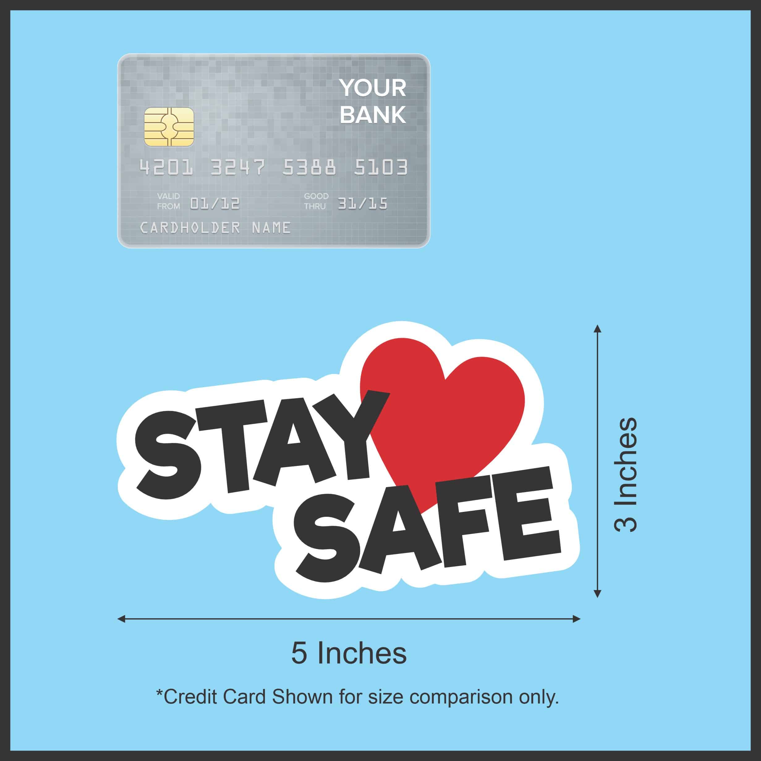 StickerTalk Stay Safe Vinyl Sticker, 5 inches x 3 inches - Image 7