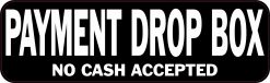 No Cash Payment Drop Box Magnet