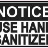 Notice Use Hand Sanitizer Vinyl Sticker
