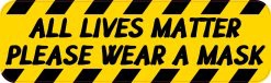 All Lives Matter Wear a Mask Vinyl Sticker