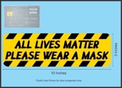 StickerTalk All Lives Matter Wear a Mask Vinyl Sticker, 10 inches x 3 inches