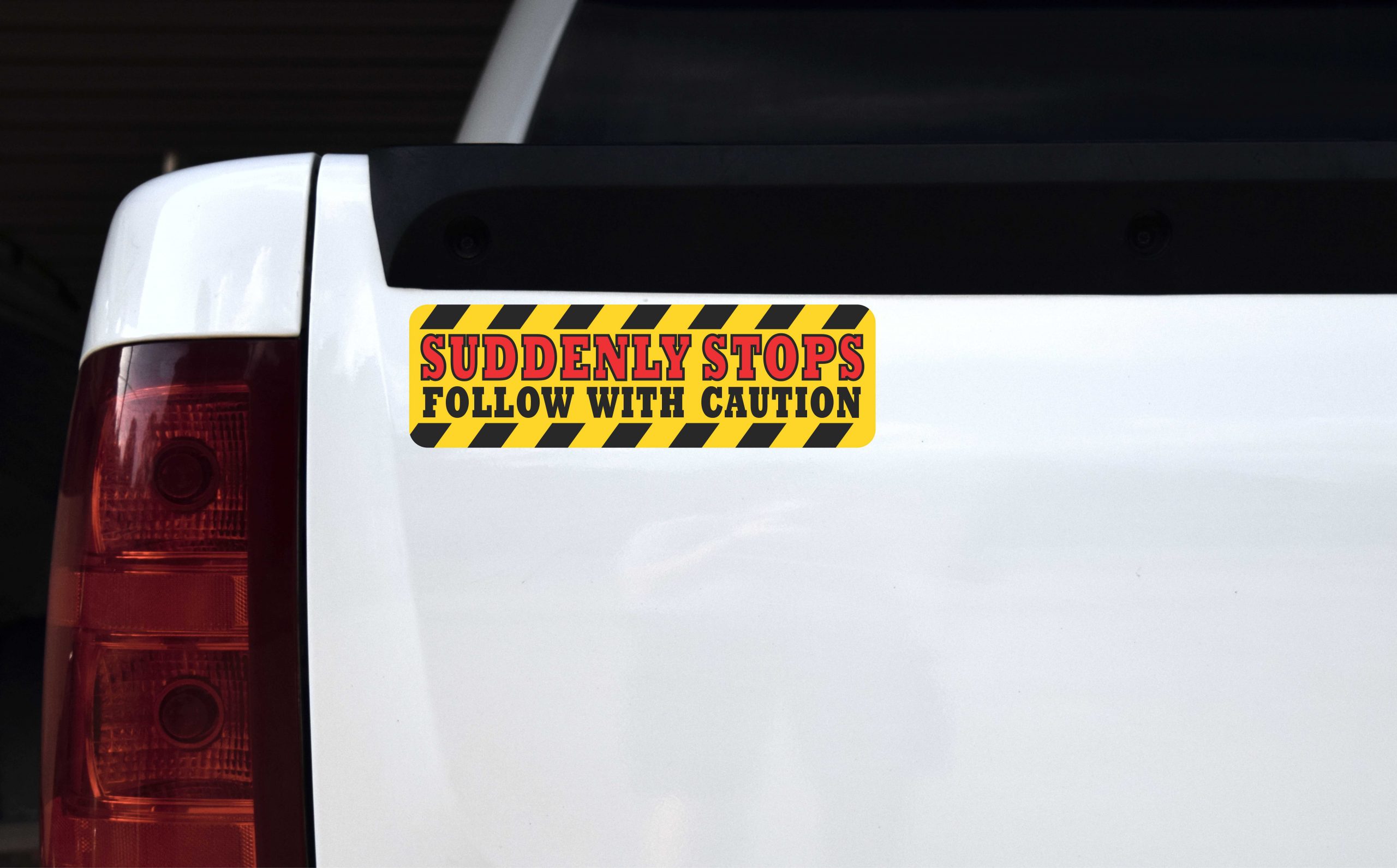 Follow with Caution Suddenly Stops Magnet