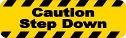 Caution Step Down Permanent Vinyl Sticker