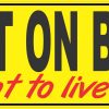 I Want to Live Too Adult on Board Vinyl Sticker
