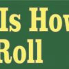 This Is How I Roll Golf Cart Vinyl Sticker
