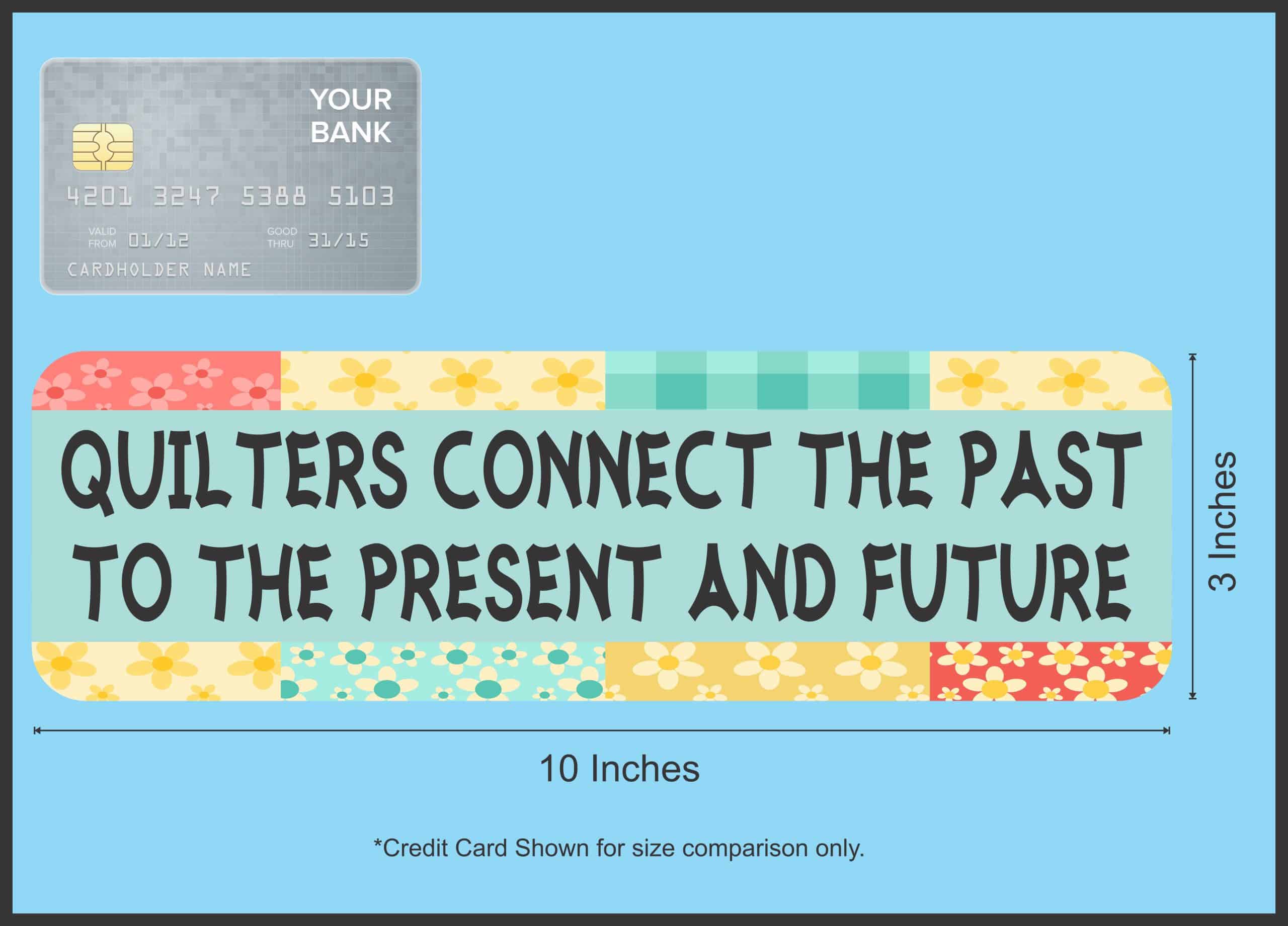 Quilters Connect the Past Sticker