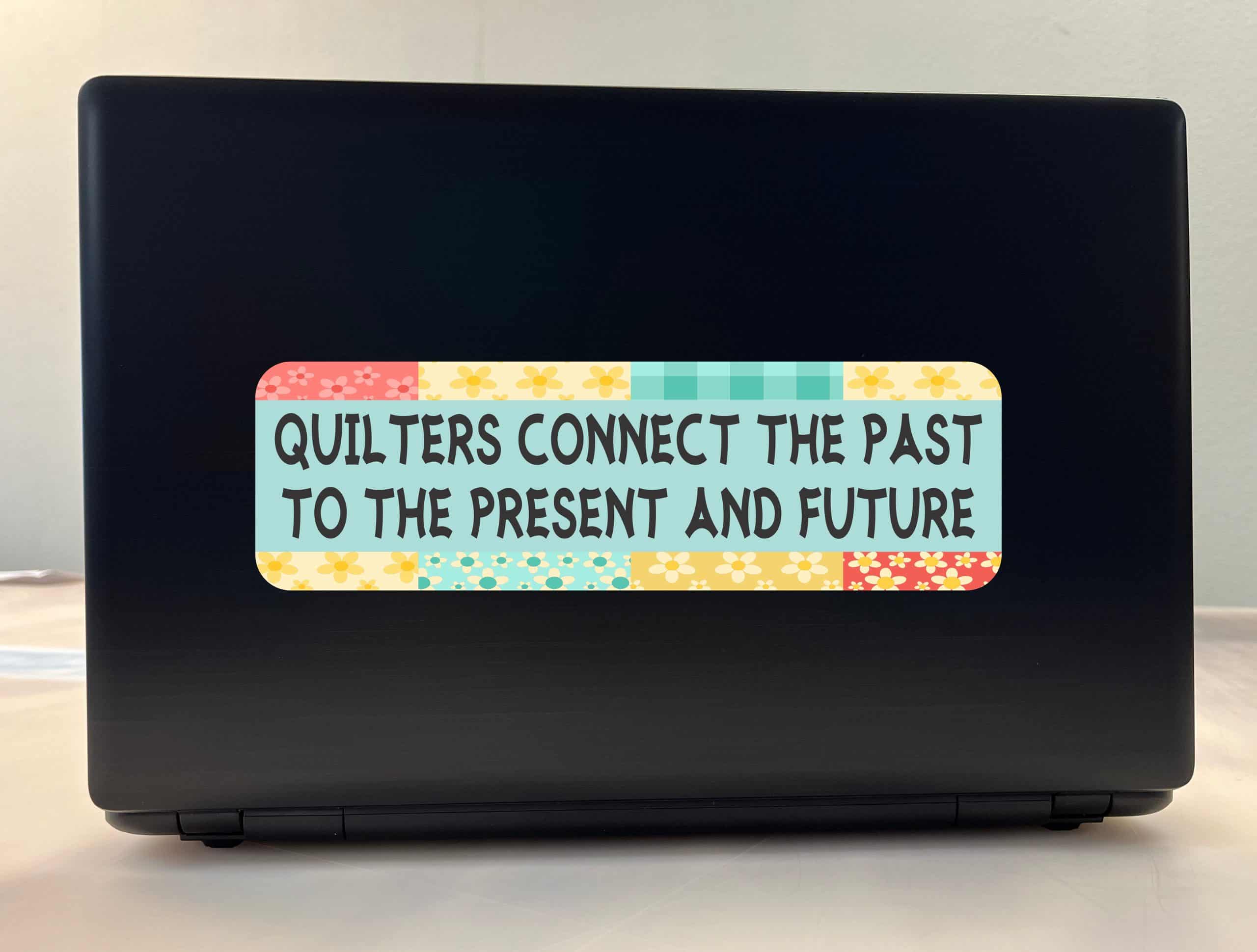 Quilters Connect the Past Sticker