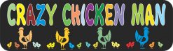 Crazy Chicken Man Vinyl Sticker