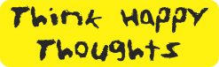 Think Happy Thoughts Magnet