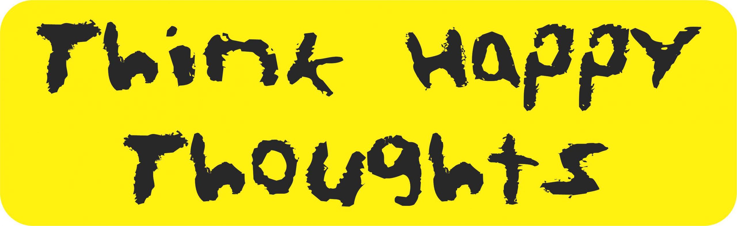 Think Happy Thoughts Magnet