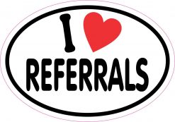 Oval I Love Referrals Vinyl Sticker