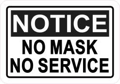 StickerTalk Notice No Mask No Service Magnet, 5 inches x 3.5 inches