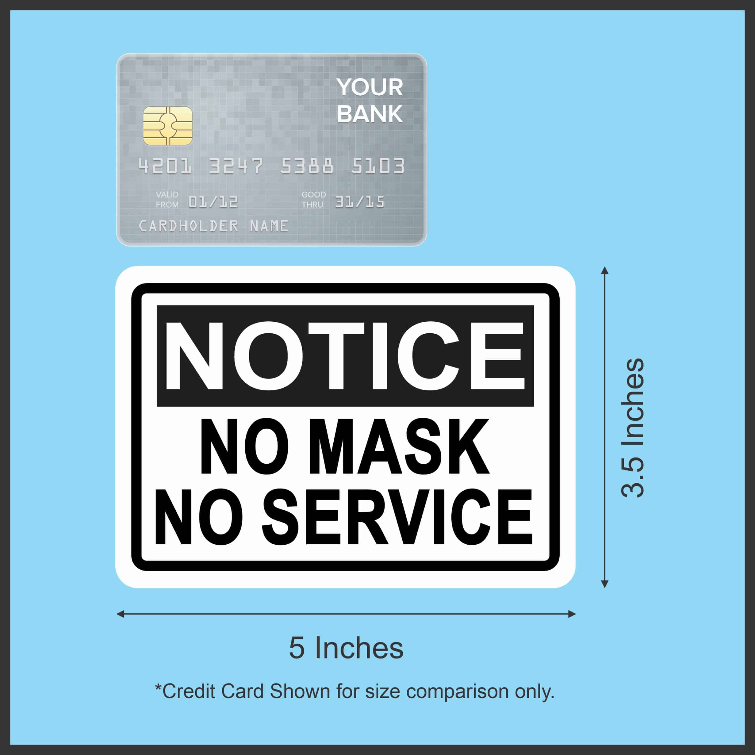 StickerTalk Notice No Mask No Service Magnet, 5 inches x 3.5 inches - Image 4
